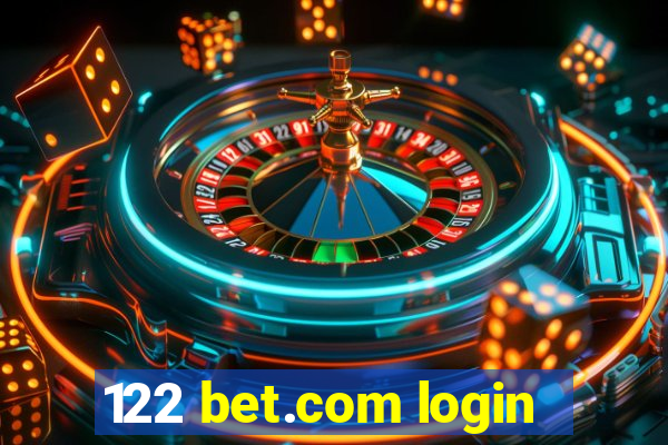 122 bet.com login